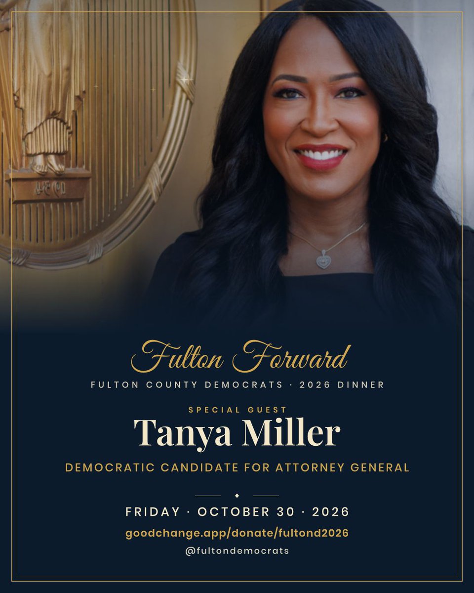 fultondems's tweet photo. Tanya Miller @TanyaForGeorgia, Democratic Candidate for Georgia Attorney General, will be a special guest at our #FultonForward2026 Dinner on Friday, October 30, joining keynote speaker Vice President Kamala Harris.
Get tickets or sponsorships: https://t.co/MGNgLrTxuH https://t.co/BHfcuKGi5i