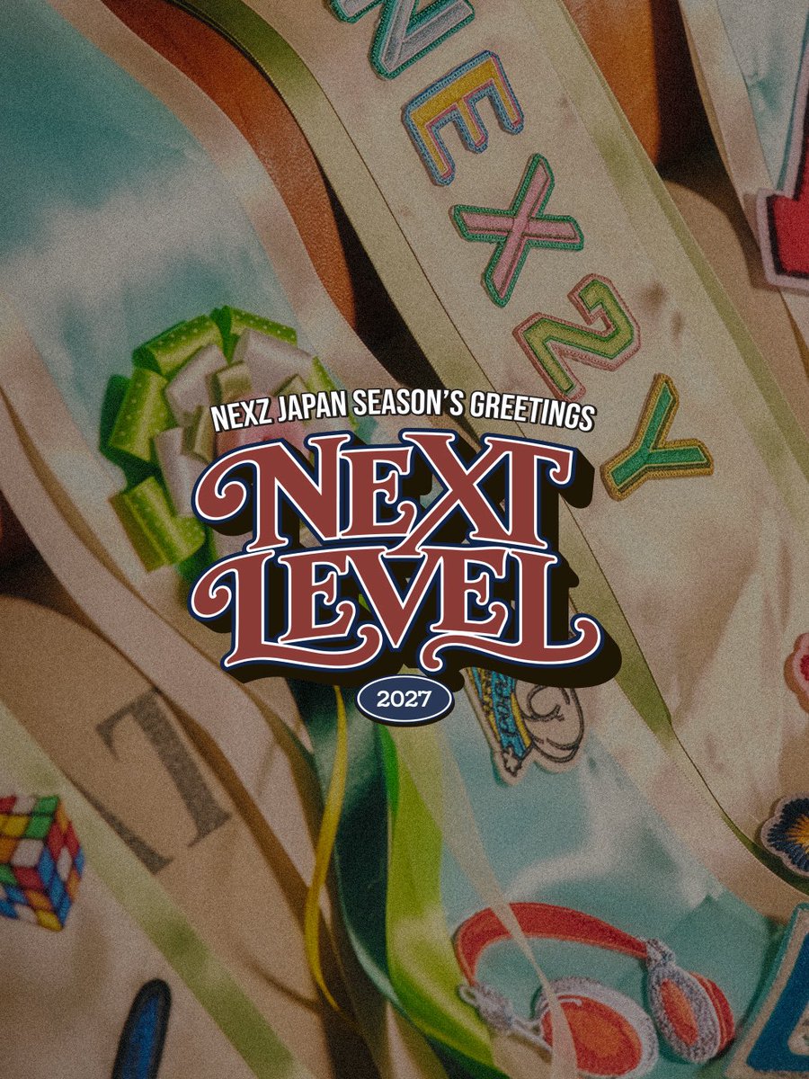 NEXZ_official's tweet photo. NEXZ JAPAN SEASON'S GREETINGS 2027 “NEXT LEVEL”​‌

2026.9.30 WED 12PM (JST)
COMING SOON..🚩

#NEXZ #NEXZ_SEASONS_GREETINGS #NEXT_LEVEL https://t.co/gNgkanRVoo