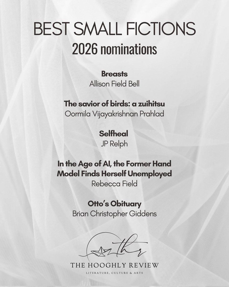 HooghlyReview's tweet photo. The editors of Best Small Fictions have announced that their 2027 edition will be a 1.5-year issue representing the best flash fiction published in 2025 and the first half of 2026.

We're thrilled to present our nominations published in the above cycle.

https://t.co/TYGNZlqn3Q https://t.co/hvUBqqUan0