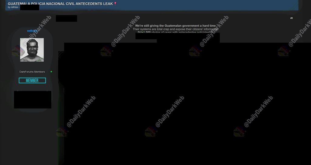 DailyDarkWeb's tweet photo. 🇬🇹 🚨 GUATEMALA POLICÍA NACIONAL CIVIL (PNC) ANTECEDENTS DATA ALLEGEDLY LEAKED

A threat actor on an underground forum claims to have leaked Policía Nacional Civil (PNC) antecedent material from Guatemala — criminal/police background data and citizen records, including a claim of +1,000 photos of users with antecedentes policiales.

The capture shows a DarkForums-style post advertising the leak and proof screenshots; sample citizen PII, system URLs, and contacts in the frame have been redacted.

Research date: Sep 29, 2026. The claim has not been independently verified.

⚠️ Analyst Note:
Non-US government / law-enforcement data-leak claims are treated as publishable (after full redaction) under standing DDW rules, but authenticity still requires scrutiny. Screenshots of police portals and citizen records can be staged, recycled, or drawn from limited exposure rather than a full PNC compromise. Volume, coverage of the antecedents system, freshness, and whether https://t.co/aFURgC1Pcn.gob[.]gt production systems were actually breached remain unconfirmed.

We assess this as an unverified threat-actor claim, NOT confirmation of a compromise of Guatemala’s Policía Nacional Civil systems.

If authentic and non-public, criminal-background and citizen identity data could support doxxing, intimidation, fraud, or broader intelligence abuse — but those outcomes should not be treated as confirmed on the basis of a listing alone.

#DDW #DarkWeb #Guatemala #PNC #PoliciaNacionalCivil #LawEnforcement #Government #DataLeak #ThreatIntelligence #CyberSecurity