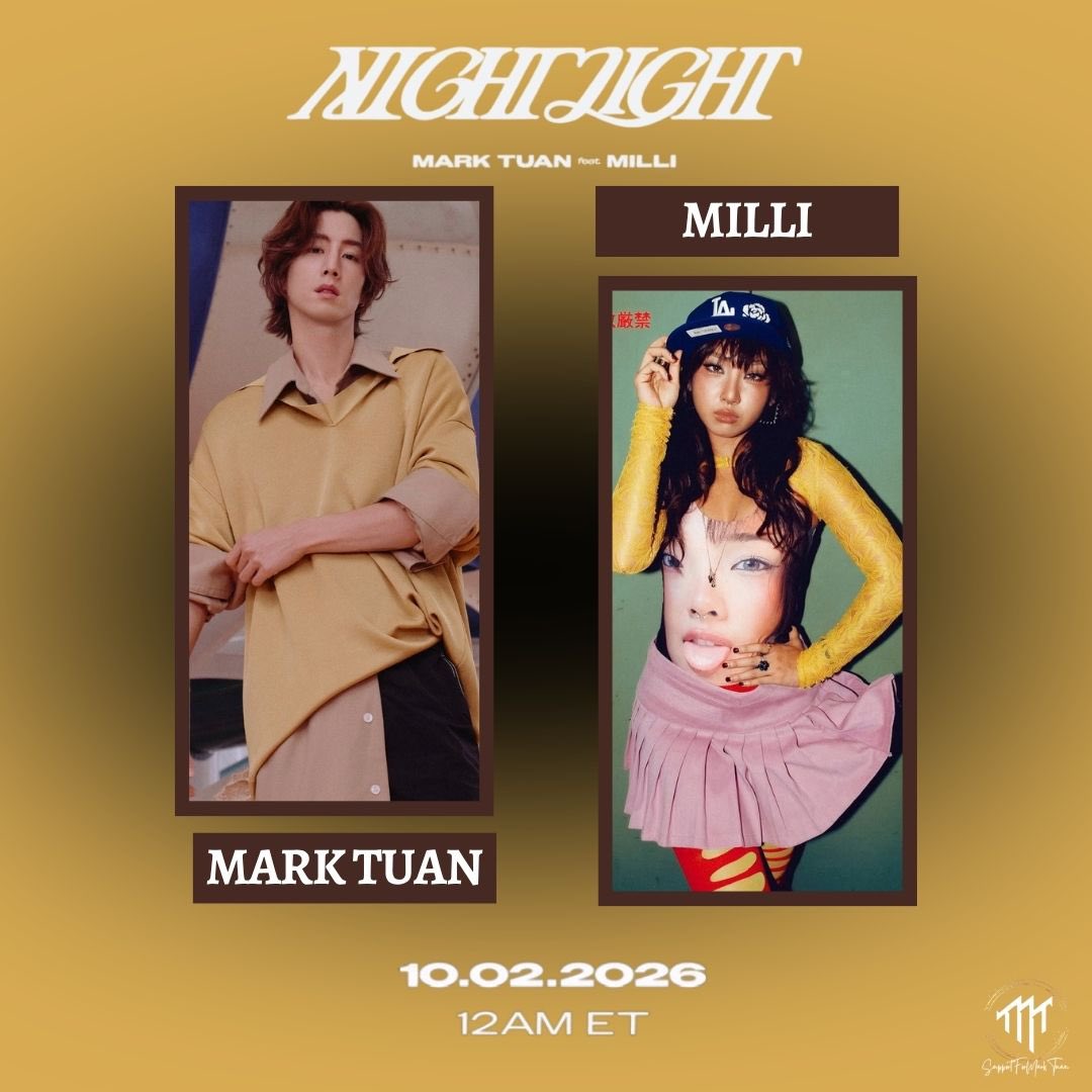 SupportForMT's tweet photo. 📌DAY2 > NIGHTLIGHT feat. MILLI💡
10.02.2026 | 12AM ET 

🗓️  2 ตุลาคม 2569
⏰  11.00 น. ไทย 
✅ กรุณาเช็คให้แน่ใจว่าพรีเซฟแล้ว🤘👇
 🔗 Pre-Save: https://t.co/i1G9wvkJG5

#NIGHTLIGHT #MarkTuan #段宜恩 
#마크 @marktuan @DNAmngmnt
#MILLI #มิลลิ #YUPP @.millimdk https://t.co/UpuvxsxR2q