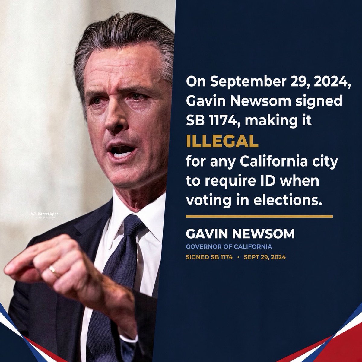 WallStreetApes's tweet photo. Gavin Newsom made checking ID when voting ILLEGAL in every city throughout the entire state of California
Elon Musk “California passed a law that made it illegal to ask for ID in elections. It’s literally impossible to prove fraud there now”
Everyone in America should know this https://t.co/sDtRcUaLL5