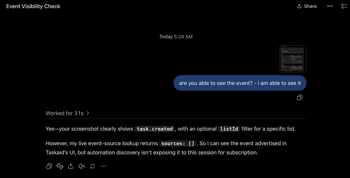 taskaid_ai's tweet photo. @mxstbr @elephant_lumps @sarfata thanks @mxstbr for the prompt response. sharing screenshots to help diagnose the cause.

events have been detected but the model is not able to access it at runtime - as it gets sources: [] as an empty array.

happy to provide more details if needed. https://t.co/YXt8bqJAsH