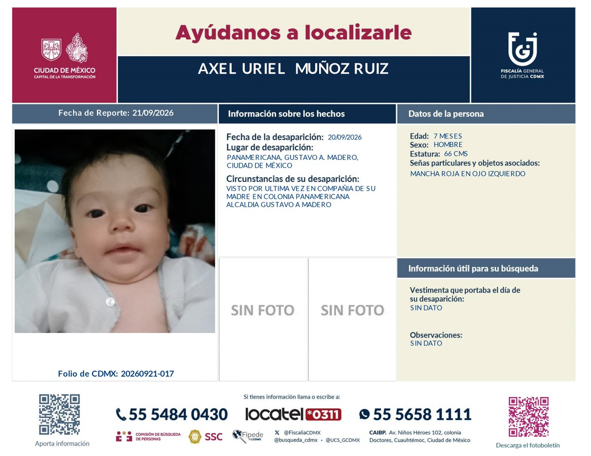 BoletinCBPCDMX's tweet photo. Solicitamos su colaboración para la localización de AXEL URIEL MUÑOZ RUIZ, persona vista por última vez el 20 de septiembre de 2026 en la Col. PANAMERICANA, ALCALDÍA GUSTAVO A. MADERO, Ciudad de México.
¿Tienes información?
¡Comunícate a los teléfonos!
*0311 | 55 5484 0430 https://t.co/4nLuaFcG0a