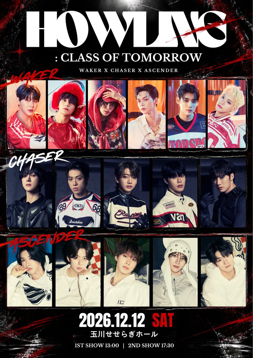 HOWLING_ENT's tweet photo. 2026 HOWLING CON: CLASS OF TOMORROW

🗓️일자
2026.12.12 SAT 1PM / 5:30PM (KST)

🗼장소
玉川せせらぎホール

📍예매처
JUSETICKET
https://t.co/xMzLdiAjjH

🎫예매 오픈
2026.10.05 MON 8PM (KST) ~

#WAKER #CHASER #ASCENDER 
#CLASS_OF_TOMORROW https://t.co/Ge9BnCVA6S