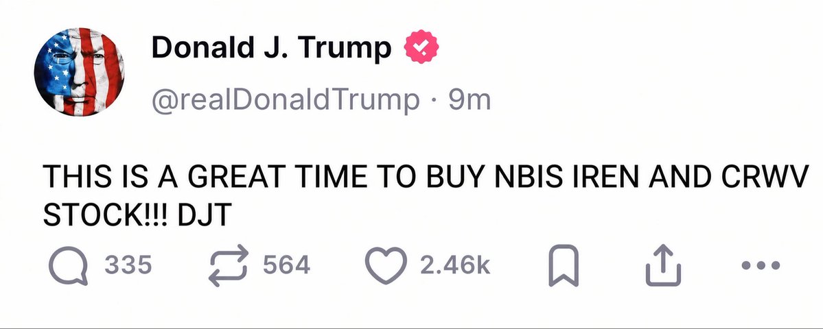JUST_KAWS's tweet photo. WTF DID DONALD TRUMP JUST POST ABOUT $NBIS $IREN AND $CRWV?! https://t.co/Qe61o8uVz0