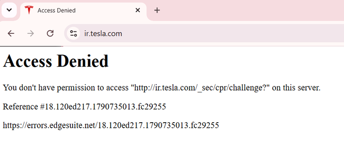 A screenshot of a browser displaying an "Access Denied" error message on ir.tesla.com, with reference #18.120ed217.1790735013.fc29255, indicating the Tesla investor relations website is blocking access and triggering the caption's complaint about a recurring site bug.
