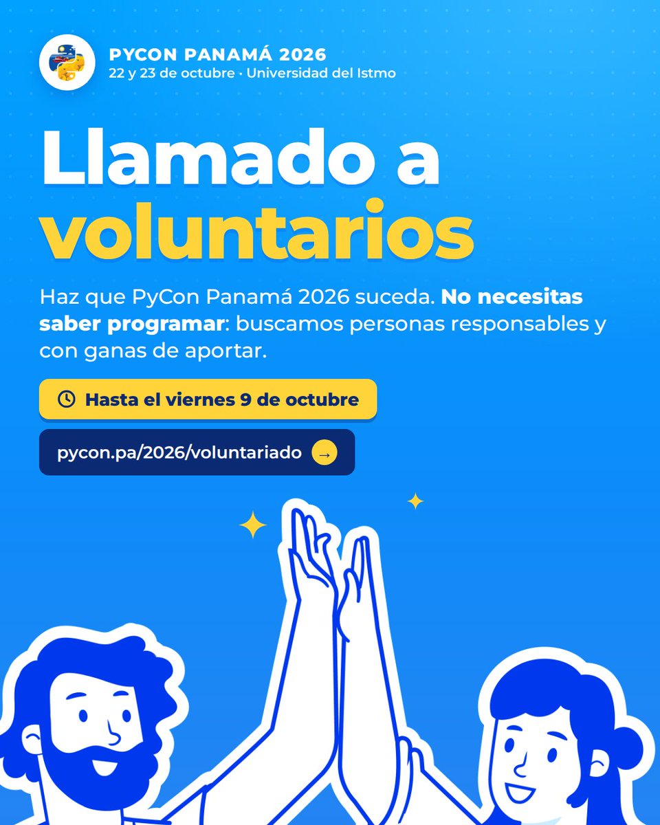 PyConPA's tweet photo. 🐍 ¡Extendimos la convocatoria de voluntariado de PyCon Panamá 2026!

Postúlate hasta el 9 de octubre. No necesitas saber programar.

📅 Evento: 22 y 23 de octubre
👉 https://t.co/UM1Mk0wW19

#PyConPanama2026 https://t.co/iwIpLF2IkI