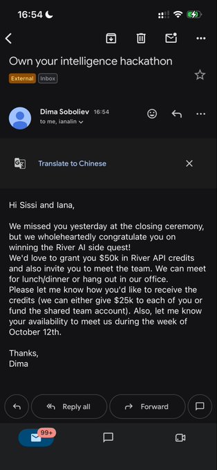 An email screenshot on a mobile device shows a message from Dima Soboliev titled 'Own your intelligence hackathon,' congratulating Sissi and Iana on winning the 'River AI side quest' and offering $50k in River API credits plus a team meeting.