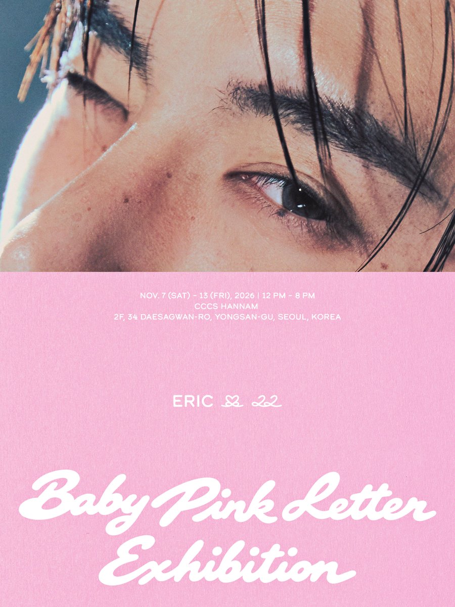 ericisenergy's tweet photo. ERIC 'Baby Pink Letter Exhibition' Official Poster

💌 2026. 11. 07. (SAT) - 2026. 11. 13. (FRI)
💌 한남동 CCCS 2층

#ERIC #에릭 #BabyPinkLetterExhibition #GRID #그리드 https://t.co/KSCt5dsOTy