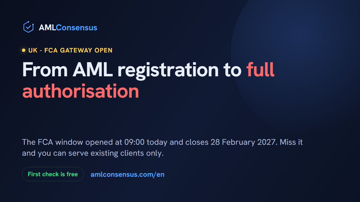 AMLConsensus's tweet photo. The FCA cryptoasset authorisation gateway opened at 09:00 today. It closes 23:59 on 28 February 2027.

Firms that miss the window fall back to servicing pre-existing contracts only — no new customers.

The bar moves from MLR registration to FSMA authorisation. https://t.co/Brz9Bsdw81