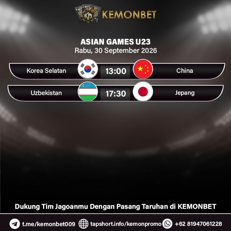 KemonBet88's tweet photo. 🔥 KEMONBET MATCH DAYS 🔥

SPORTS:
- Asian Games U23
Rabu, 30 September 2026

CATAT TANGGALNYA DAN DUKUNG TIM TERBAIK KALIAN DENGAN LINK DI PROFILE BIO https://t.co/egLAsQH2rv