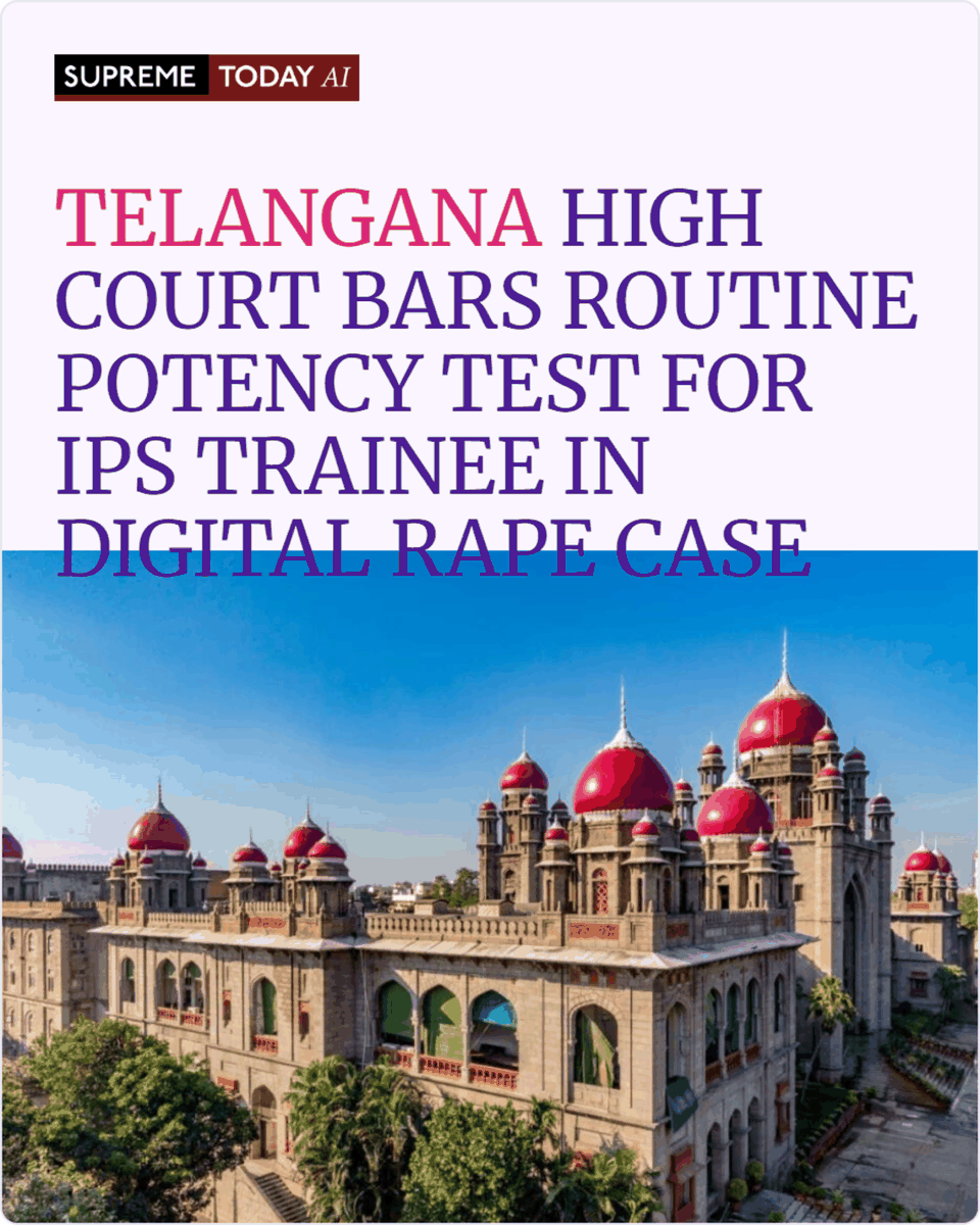 SupremeTodayAI's tweet photo. Telangana High Court Bars Routine Potency Test for IPS Trainee in Digital Rape Case
https://t.co/Do2E1JYDi0
#PotencyTest #BNSS https://t.co/RWLTlHETtl