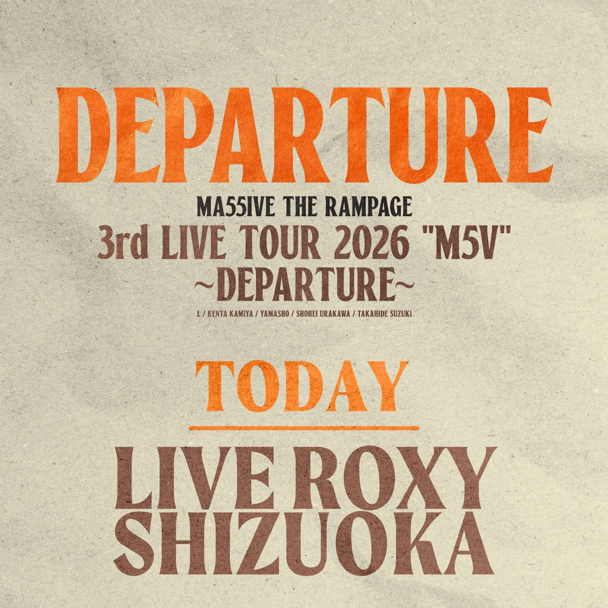 ma55iveofficial's tweet photo. MA55IVE THE RAMPAGE
3rd LIVE TOUR 2026"M5V"
〜DEPARTURE〜

🗺️09.30 SHIZUOKA🗺️

⏰OPEN 17:45 / START 18:30
📍LIVE ROXY SHIZUOKA
🔗https://t.co/MyZetBgP9i

🧳グッズ販売
⏰15:00～開場30分前/開場～終演後約30分
https://t.co/zax7QVcIxK

💿CD販売
⏰15:00〜開演時間
https://t.co/0atQbeIo8a

#MA55IVE #THERAMPAGE 
#DEPARTURE