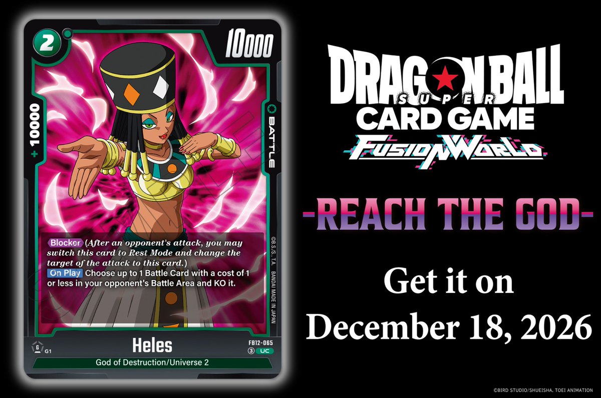 dbfw_cardgameEN's tweet photo. [FB12 Card Reveals]
Today we're revealing the Battle Card Heles from the Booster Pack REACH THE GOD [FB12]!
It'll be released on Dec. 18 2026!

Details: https://t.co/aRhbvoGnYd

#DragonBall
#dbfw
#FusionWorld
#dbscardgame https://t.co/I5RAMIbtQ7