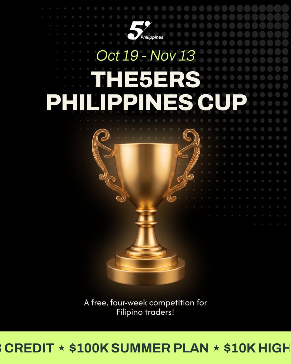 The5ersPH's tweet photo. Maligayang "5-BER" Months, Traders! 🎄

Excited na kaming i-announce ang kauna-unahang THE5ERS PH CUP! Isang LIBRENG 4-week competition para sa Filipino traders!

Ang may pinakamataas na net return sa Top 5 ay mananalo ng papremyo, at ang 1st Place ay mag-uuwi ng $100K Summer Plan Account!

🎁 Prizes: $100K Summer Plan Account, $10K High Stakes Account with $50 Hub Credits, 5K High Stakes Account
📅 Timeline: October 19 – November 13, 2026

🔥 I-aanunsyo ang ating Champion LIVE sa Give-Me 5: Rundown!

Stay tuned para sa registration link! 🚀

*All trading and capital exist within a simulated environment. You may earn monetary rewards based on your performance through such environment.

#The5ers #The5ersPH #The5ersPHCup #TradingCompetition