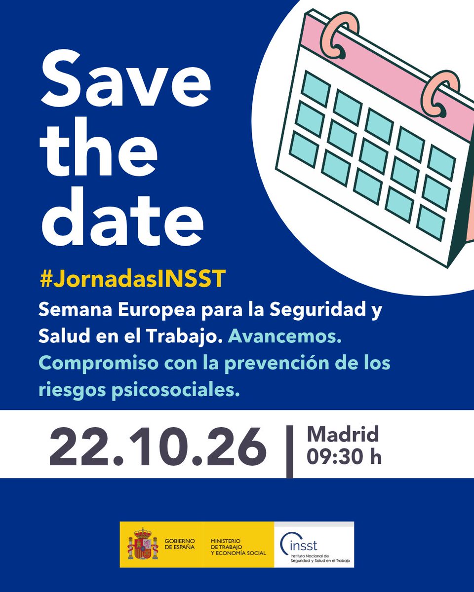INSST_MITES_GOB's tweet photo. 🗓️ Reserva esta fecha: 22 de octubre de 2026

Jornada "Avancemos. Compromiso con la prevención de los riesgos psicosociales" del #INSST en la #SemanaEuropeaSST.

Muy pronto, más información.

#RiesgosPsicosociales #JornadasINSST https://t.co/iSTpLGe9Eh