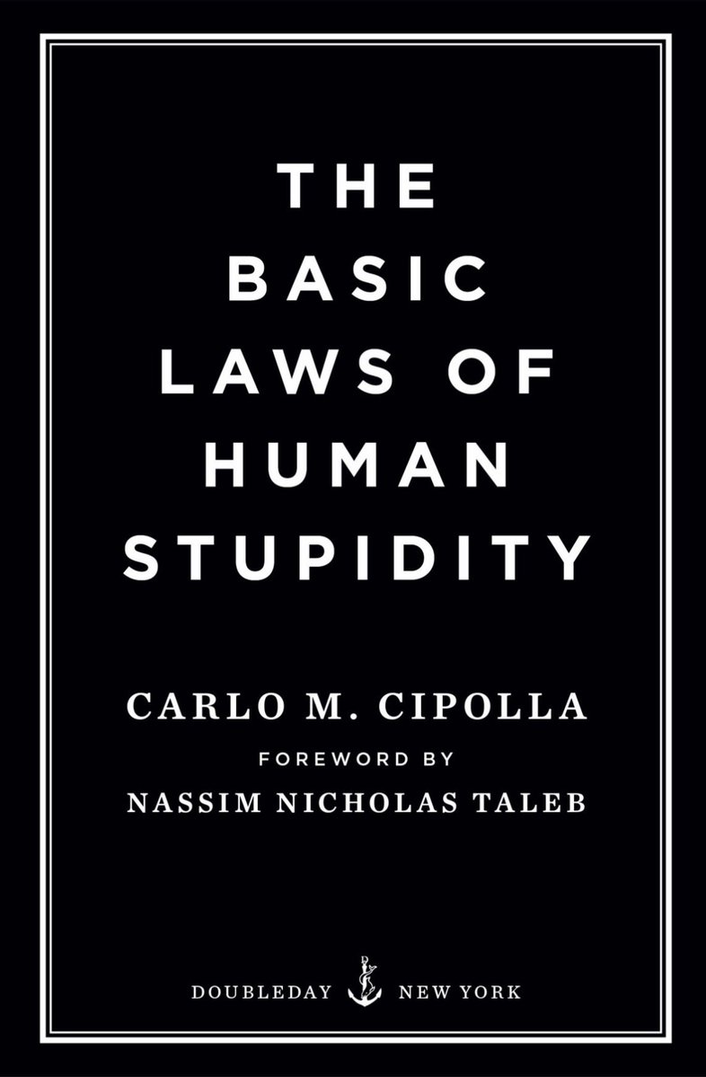 sanjayjavin's tweet photo. carlo m cipolla penned an essay in 1976 titled ,”the basic laws of human stupidity “.a stupid person is defined as one who harms the society without any personal gain/benefit to him.whereas a bandit would  harm others to profit from it.
he summed up his theory by propounding 5 laws for better understanding:
1st law-the world is full of stupid individuals and their numbers are always underestimated.
2nd law-stupid persons are class/group /category agnostic. one may find the same proportion amongst nobel prize winners as  amongst illiterates.
3rd law-defines a stupid person as one who would harm others with zero profit to himself.
4th law-says that non stupid people always underestimate the damaging power of stupid individuals. 
5th law-says that stupid person is the most dangerous type of person.

as they say (this quote is oft misattributed to mark twain),”never argue with stupid people, they will drag you down to their level and then beat you with experience".😀😀😀😀
