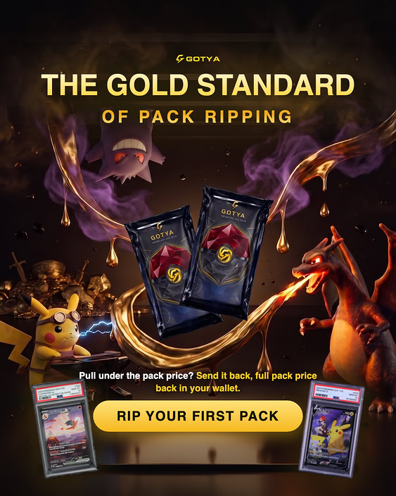 GotyaOfficial's tweet photo. Like Pokémon cards? Rip a pack up to $100. 🎴

Every pack = 1 PSA or CGC graded slab, with odds published upfront.

Pull below pack price? We buy it back for what you paid.

Pull above? Keep the slab or cash out at 90% of live market value. https://t.co/OJ8tQCSoaL