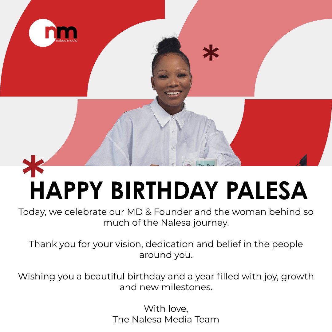NalesaMedia's tweet photo. Today, we celebrate our Managing Director and Co-founder, Palesa Mabuse. ❤️

Happy Birthday, Palesa! 🎉

Wishing you a beautiful year ahead filled with joy, growth and new milestones.

From all of us at Nalesa Media. ❤️

#NalesaMedia #HappyBirthday #PalesaMabuse https://t.co/qqDnt8NMv0