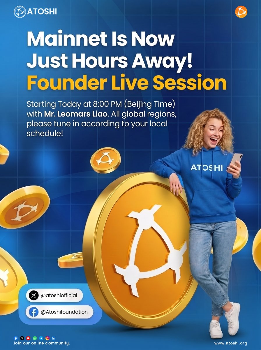 atoshiofficial's tweet photo. ATOSHI MAINNET IS NOW JUST HOURS AWAY! JOIN FOUNDER MR LEOMARS LIAO LIVE TODAY AT 8:00 PM BEIJING TIME!

Team ATOSHI
🌐 Mining Made Simple. Powered By Community.
📢 X: https://t.co/mKu51rd559
📢 Facebook: https://t.co/qBZLn6aAeu https://t.co/ebr03QAnxv