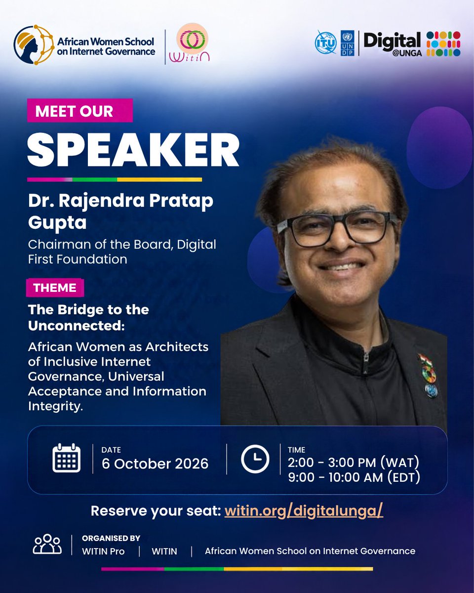mywitin's tweet photo. Honoured to have Dr Rajendra Pratap Gupta, Chairman of the Board, Digital First Foundation, in our Digital@UNGA 2026 Affiliate Session.
6 October 2026 | 09:00 EDT | 14:00 WAT
Register: https://t.co/LBYbgvh7Fv
#WITINatUNGA #WitinPro #AfWoSig #DigitallFuture #DigitalUNGA #UNGA81 https://t.co/lpMtp2O4Hq