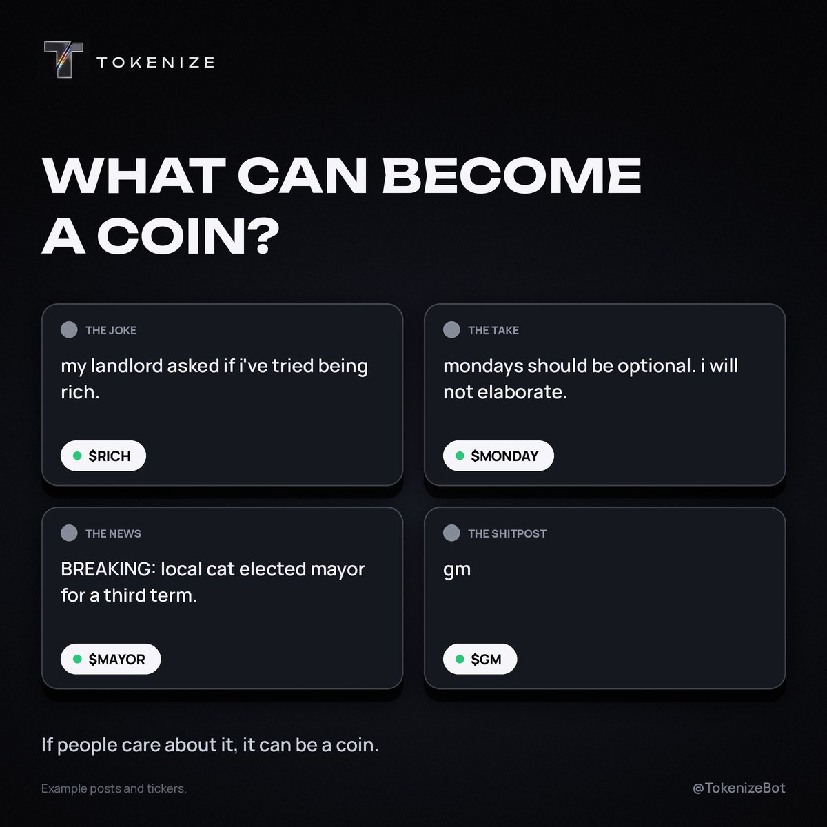 TokenizeBot's tweet photo. What can become a coin?

The joke. The take. The news. The gm.

If people care about it, it can be a coin.
Reply @TokenizeBot $TICKER Name under any post. https://t.co/fUzOPf76bb