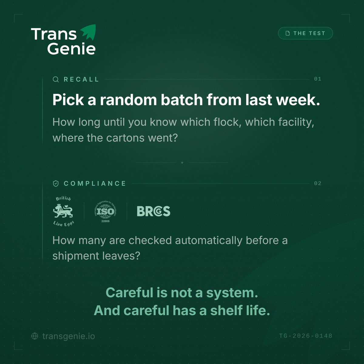 transgenieio's tweet photo. A recall shouldn't start with a spreadsheet.

Pick a batch.
Trace the flock.
Find the facility.
Know where every carton went.

Careful isn't a system. Traceability is.

#TransGenie #Traceability #FoodSafety #RecallManagement https://t.co/E74RTlop5R