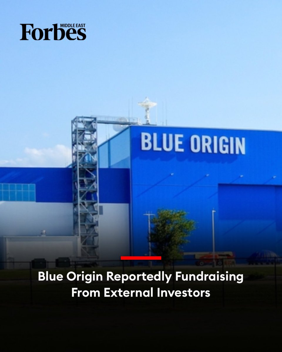 Forbes_MENA_'s tweet photo. Blue Origin is reportedly seeking to raise $8 billion from external investors for the first time, signaling that the company will no longer rely solely on backing from its billionaire founder, Jeff Bezos. 

#Forbes

For More Details: https://t.co/eR7lDkOOry https://t.co/Bw0zmcnzXV