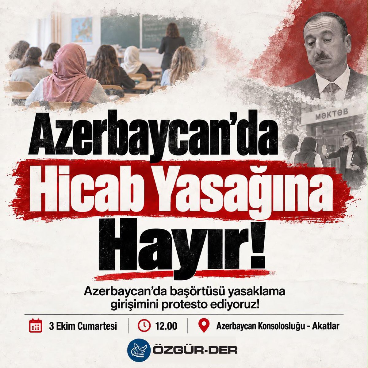 ozgurder's tweet photo. AZERBAYCAN'DA HİCAB YASAĞINA HAYIR!

Azerbaycan'da başörtüsü yasaklama girişimini protesto ediyoruz!
 
🗓️ 3 Ekim Cumartesi
🕛 12.00
📍Azerbaycan Konsolosluğu - Akatlar https://t.co/OTsbmdTpPr