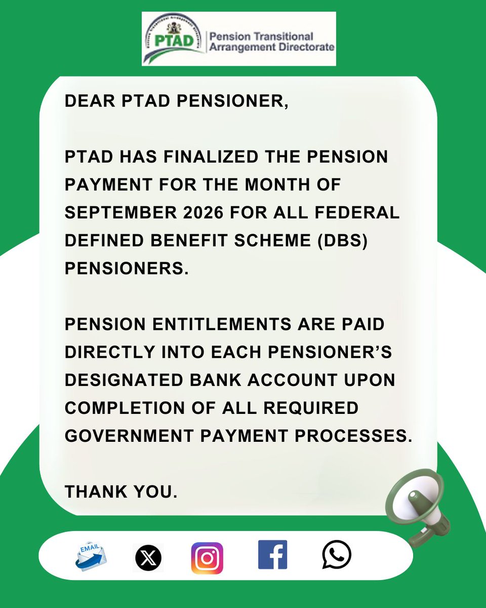 PTADNigeria's tweet photo. PTAD wishes to inform all Federal DBS Pensioners that the September 2026 pension payment has been finalised.
#September2026PensionPayment #PensionPayment #PTAD #DBSPensioners #PensionTransitionalArrangementDirectorate https://t.co/uoP7Cw9I1Q