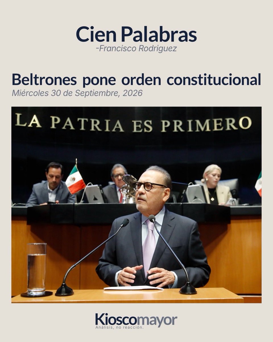 kioscomayor's tweet photo. #Opinión |
Cien palabras
De Francisco Rodríguez

Beltrones pone orden constitucional

Senador @MFBeltrones subió ayer a tribuna y habló como quien conoce la Constitución, no como quien la usa de trinchera. Rechazó exigir renuncia a otra nacionalidad al registrarse como candidato a Presidente, Gobernador o Jefe de Gobierno de la CDMX.
Dos dardos precisos: es un despropósito jurídico pedir esa renuncia antes de que exista victoria democrática. Dos: se fractura reforma de 1998, que consagró que la nacionalidad mexicana por nacimiento no se pierde.
“¿Acaso vamos a parchar la Constitución cada vez que se pretenda ponerle candados a un adversario?”, preguntó. Y cerró: la lealtad se acredita en la toma de protesta, no en el trámite partidista. Leyes sólidas, no parches. ||
@LinaBuenoLopez @ivonnemelgar @MarionIsabella1 @LlanosAcuna @LicDeDios @rosariooroz @sylvia_duarte @lizcastromx @michelleriveraa @MUDECITA @A_MontielR @irissanchezchiu @PaolaGarateV @huatalupe @ReynaRo78488165 @AlessandraRdlv @rquirrin @liebano @beltrandelrio @ABN58 @Elparaclito @eija_1 @Elparaclito @carlosramirezh @EfrainMF @JCerecer @EmeterioOchoa @kunfupanda2 @senadomexicano @MesaKioscoMayor