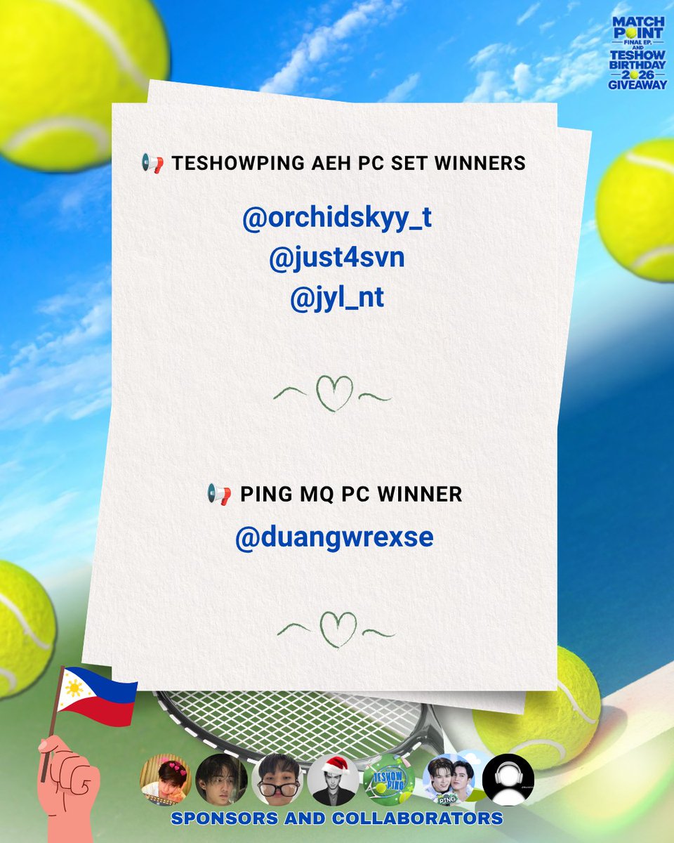 nnutlykyou's tweet photo. 🎉 MATCH POINT FINAL EP. & TESHOW BIRTHDAY GIVEAWAY — WINNERS LIST 🎉

FILO TEPIS, THE WAIT IS OVER! 🥹🎾💗

After all the trend parties, question sets, and everyone’s efforts, here are our official giveaway winners!

🎁 PRIZE WINNERS

🏆 3 WINNERS — TeshowPing AEH PC SET
🏆 1 WINNER — Ping MQ PC
💸 10 WINNERS — ₱100 GCASH EACH
(Originally announced as ₱50, but we decided to double the prize to ₱100 each! 🥹🫶🏻)

🎟️ 69 WINNERS — STARLYMPICS 2026 WATCH PARTY
AND YES—EVERYONE WHO JOINED THE GIVEAWAY IS A WINNER OF A STARLYMPICS WATCH PARTY SLOT! 🥹🎾

This means all of our participants will get the chance to watch and enjoy Starlympics together! ♡

📌 CLAIMING PERIOD:
All winners must message us within 24 HOURS to claim their prize.

⚠️ IMPORTANT: If a winner does not message us within the 24-hour claiming period, another winner will be chosen for that prize.

Please make sure to check your notifications and message us as soon as possible!
Congratulations to all the winners, and thank you so much to everyone who joined and supported Match Point and TeshowPing until the very end. 🥹💗

MATCH POINT MAY HAVE ENDED, BUT OUR LOVE FOR TESHOWPING CONTINUES! 🎾♡

#TeshowPing 
#TeshowPromsakha #PingKrittanun