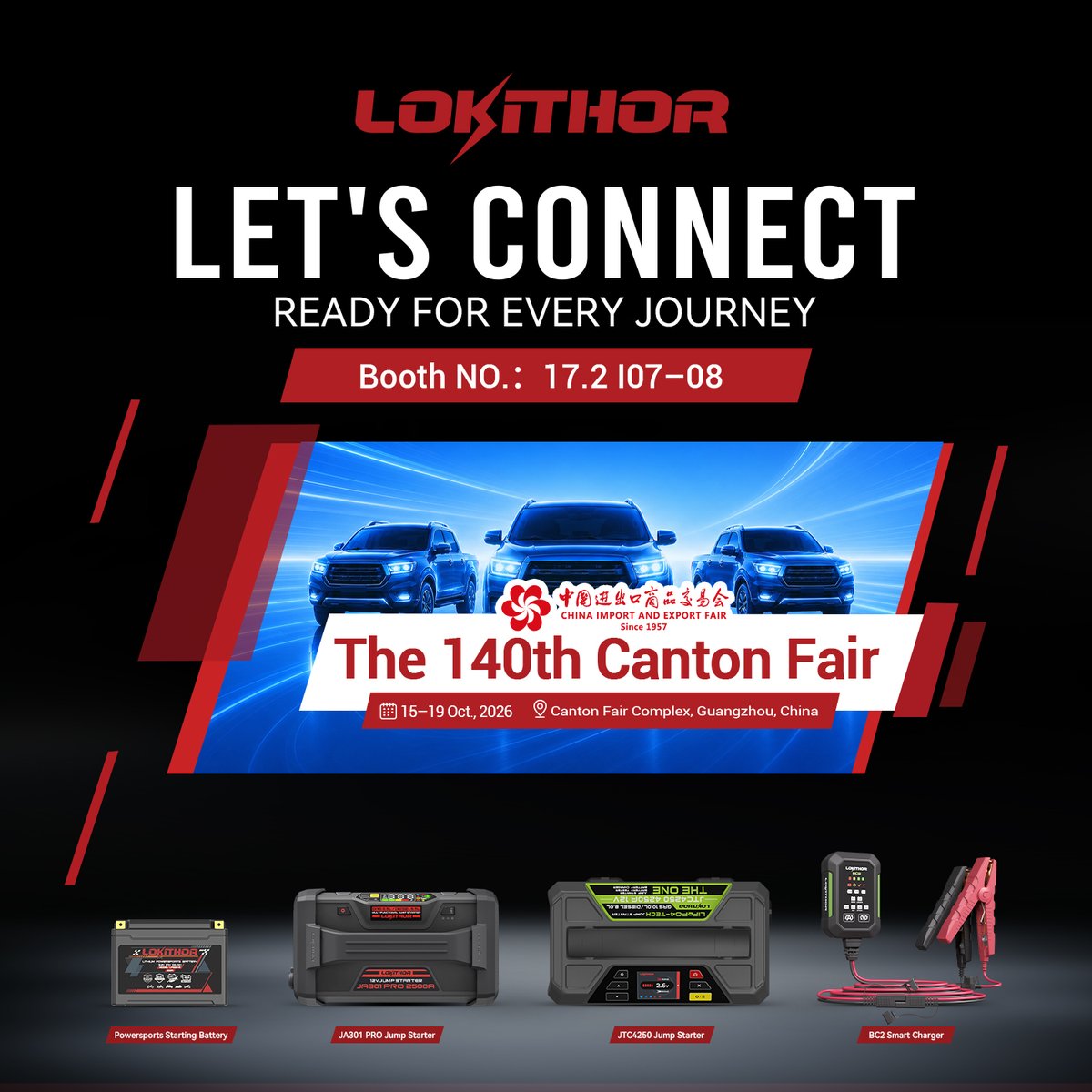 Lokithoroffice's tweet photo. ⚡ Meet LOKITHOR at the 140th Canton Fair!

Explore our jump starters, powersports batteries &amp; smart chargers. 🔋

Let’s connect! 🤝

📅 Oct 15–19, 2026
📍 Canton Fair Complex, Guangzhou
📌 Booth 17.2 I07–08
#Lokithor #cantonfair #JumpStarter #Powersports https://t.co/AO6i4Cqo9s