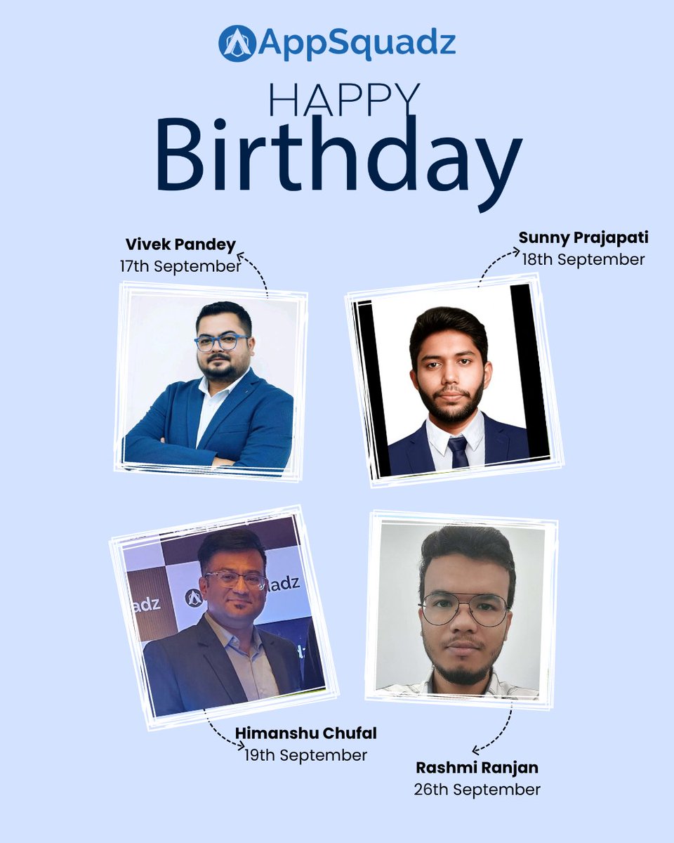 appsquadz's tweet photo. As September comes to a close, we take a moment to recognise and celebrate the team members who marked their birthdays this month.

Wishing everyone a very Happy Birthday and a year ahead filled with continued growth, success, and new milestones.

#AppSquadz #Birthday https://t.co/e10LvTROe0