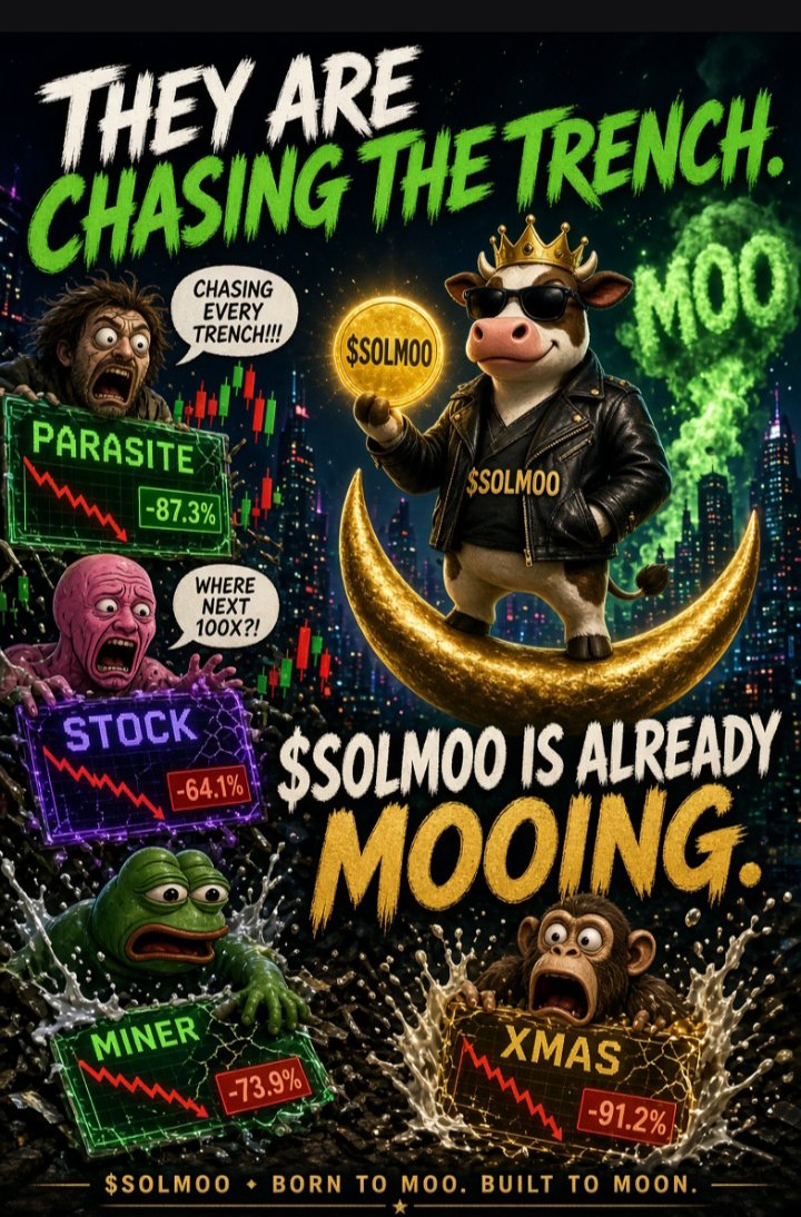 Mweb3xyz's tweet photo. They are chasing the trench.
$SOLMOO is already mooing.

PARASITE. STOCK. MINER. XMAS.
Everyone wants the next 100x.
The cow already left.

Born to moo.
Built to moon.

@SOLMOOsvj @Cryptmaill
$SOLMOO #SOLMOO https://t.co/ryLrLYYHQu