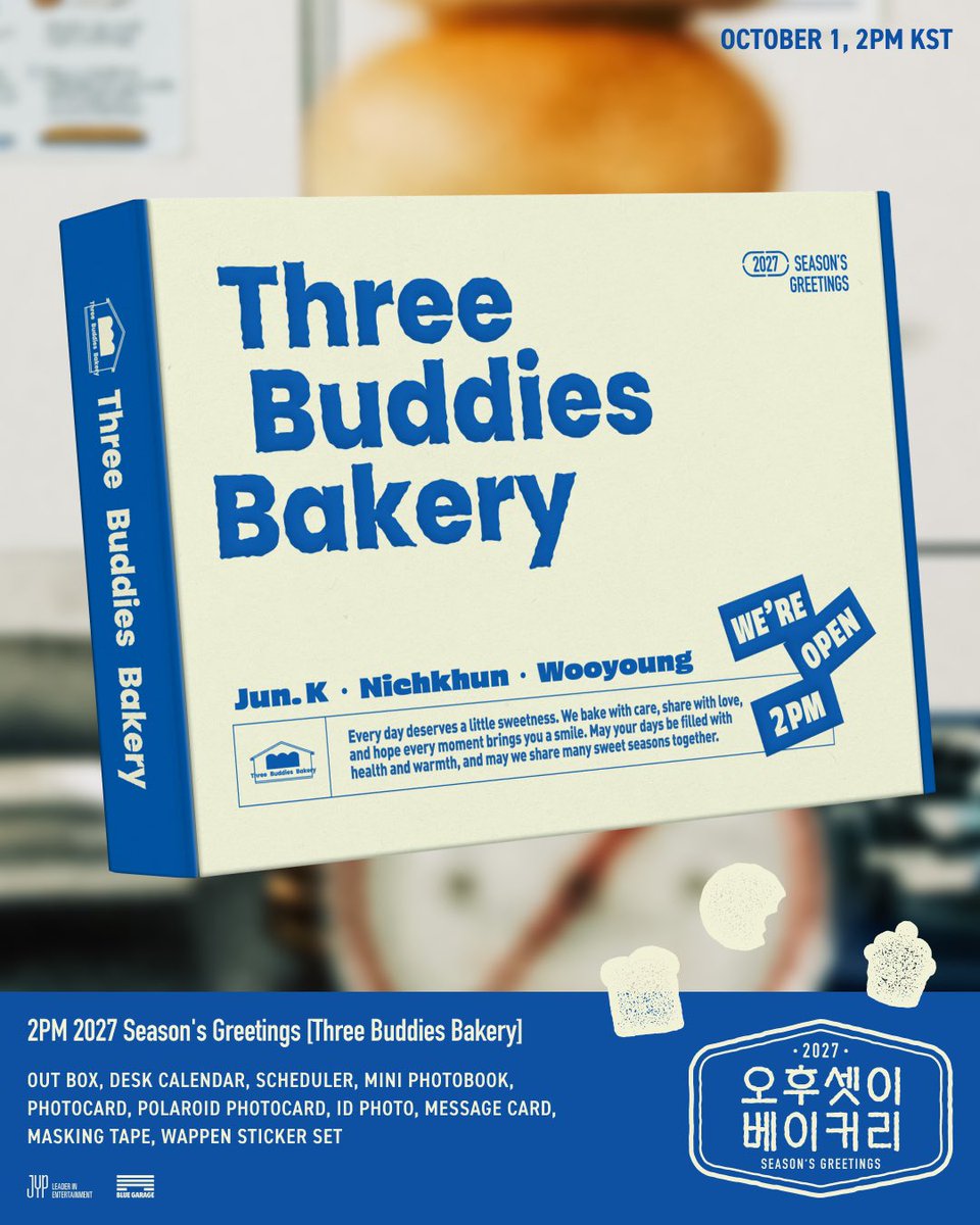 follow_2PM's tweet photo. 2PM 2027 Season's Greetings [오후셋이 제과점]

COMING SOON!

🥖PRE-ORDER
26.10.01 THU 14:00 - 10.10 SAT 23:59 (KST)

#2PM
#2027SEASONSGREETINGS
#오후셋이_제과점 https://t.co/DHVSjcf4wH