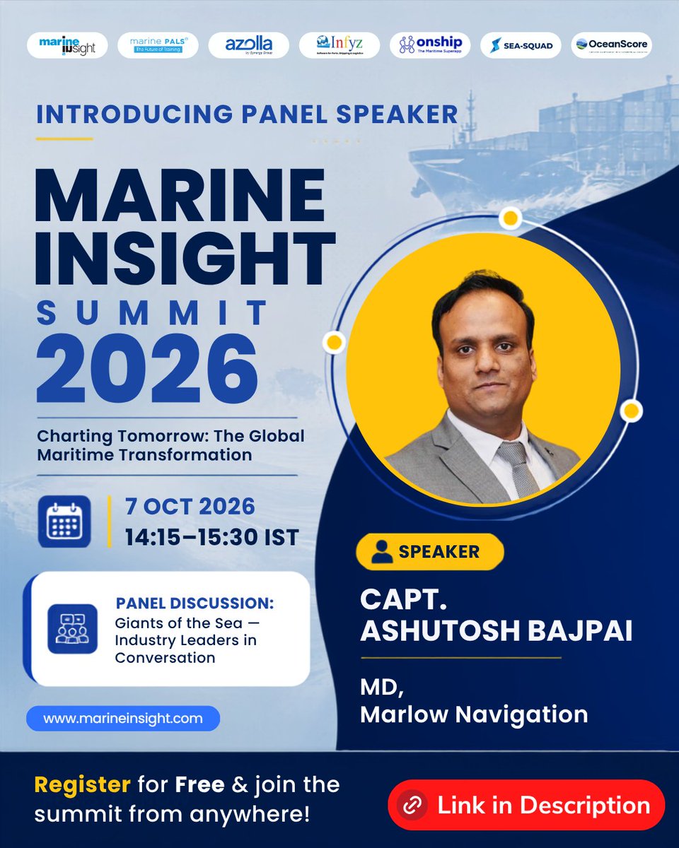 MarineInsight's tweet photo. 🙌 We’re pleased to welcome Capt. Ashutosh Bajpai, MD, Marlow Navigation, as a speaker at the Marine Insight Summit 2026.

📅 7 October 2026
⏰ 14:15–15:30 IST

👉 Register now https://t.co/4d6tJF0oGz

#MarineInsightSummit2026 #MarineInsight #MarlowNavigation #MaritimeIndustry https://t.co/6Ht0HUXs4B
