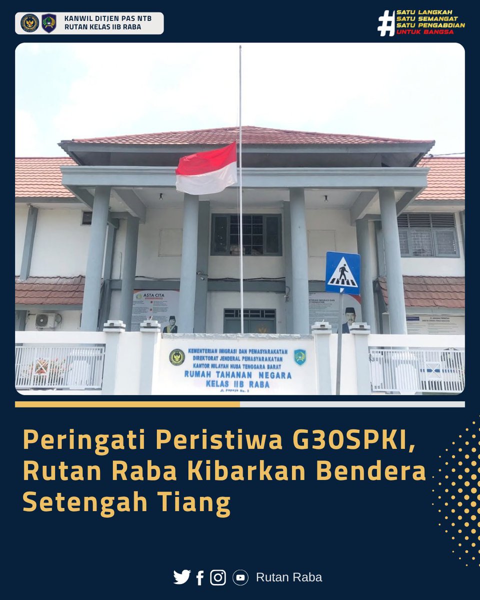 RutanRaba's tweet photo. Peringati Peristiwa G30SPKI, Rutan Raba Kibarkan Bendera Setengah Tiang

#Kemenimipas #AgusAndrianto #DitjenPAS GunGunGunawan #KetutAkbarHerryAchjar #DitjenPASNTB RBKunwas https://t.co/1knyraZkXv