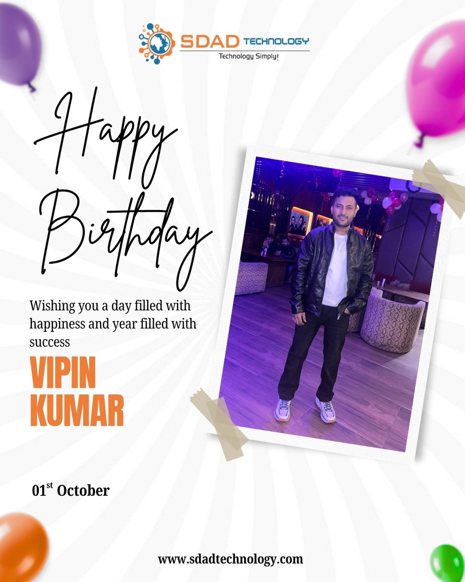 SdadTechnology's tweet photo. 🎉 Happy Birthday, Vipin Kumar !

Wishing you a day full of joy and a year ahead filled with growth, success, and new achievements. Keep inspiring and leading! ✨

#HappyBirthday #BirthdayWishes #BirthdayVibes #Success #Celebration https://t.co/AUwHz6JdaA