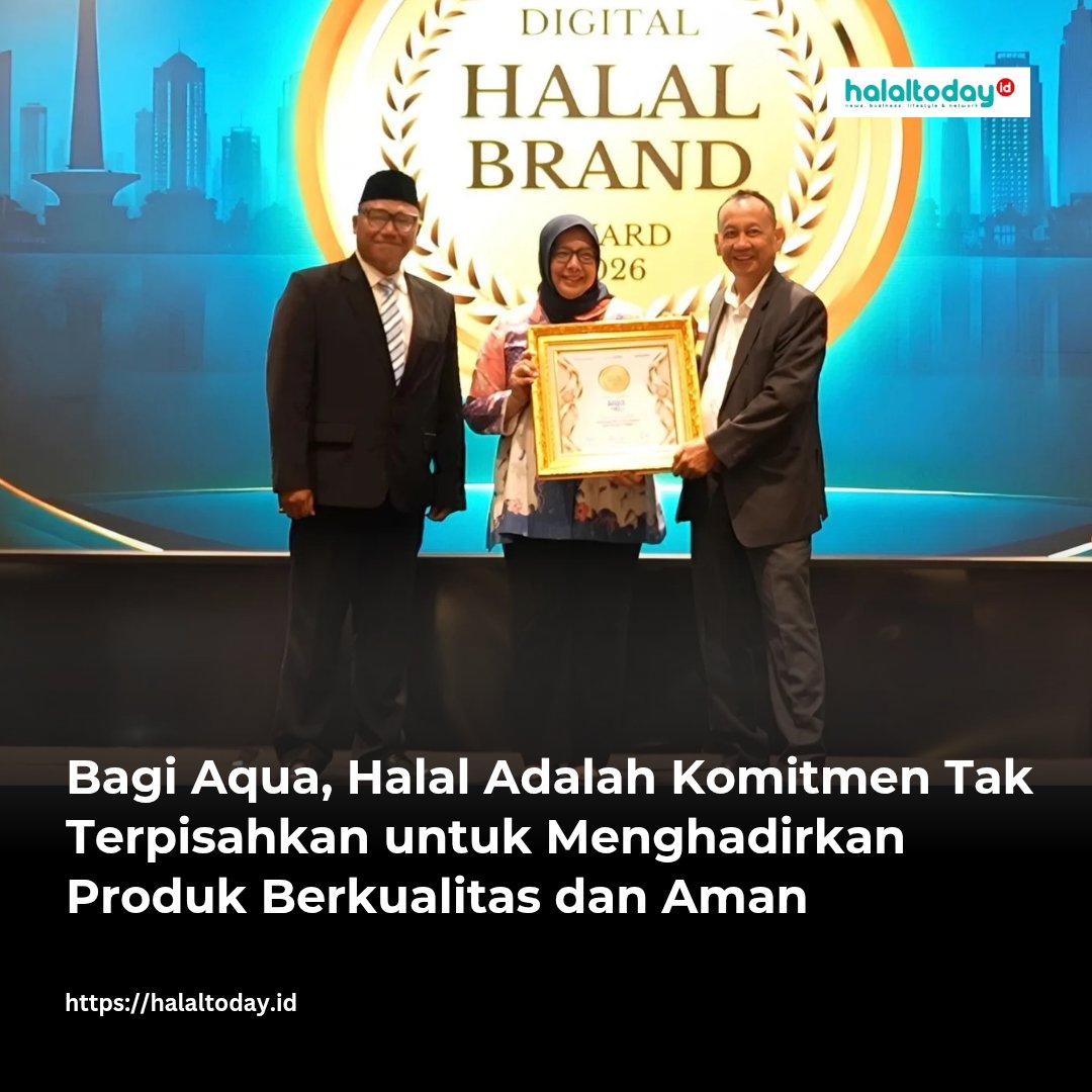 halaltoday_id's tweet photo. Berita selengkapnya di https://t.co/6It262wGe8
#halaltoday
#halalindonesia
#halal
#idhba2026
#aqua https://t.co/qGOCyqcT5J