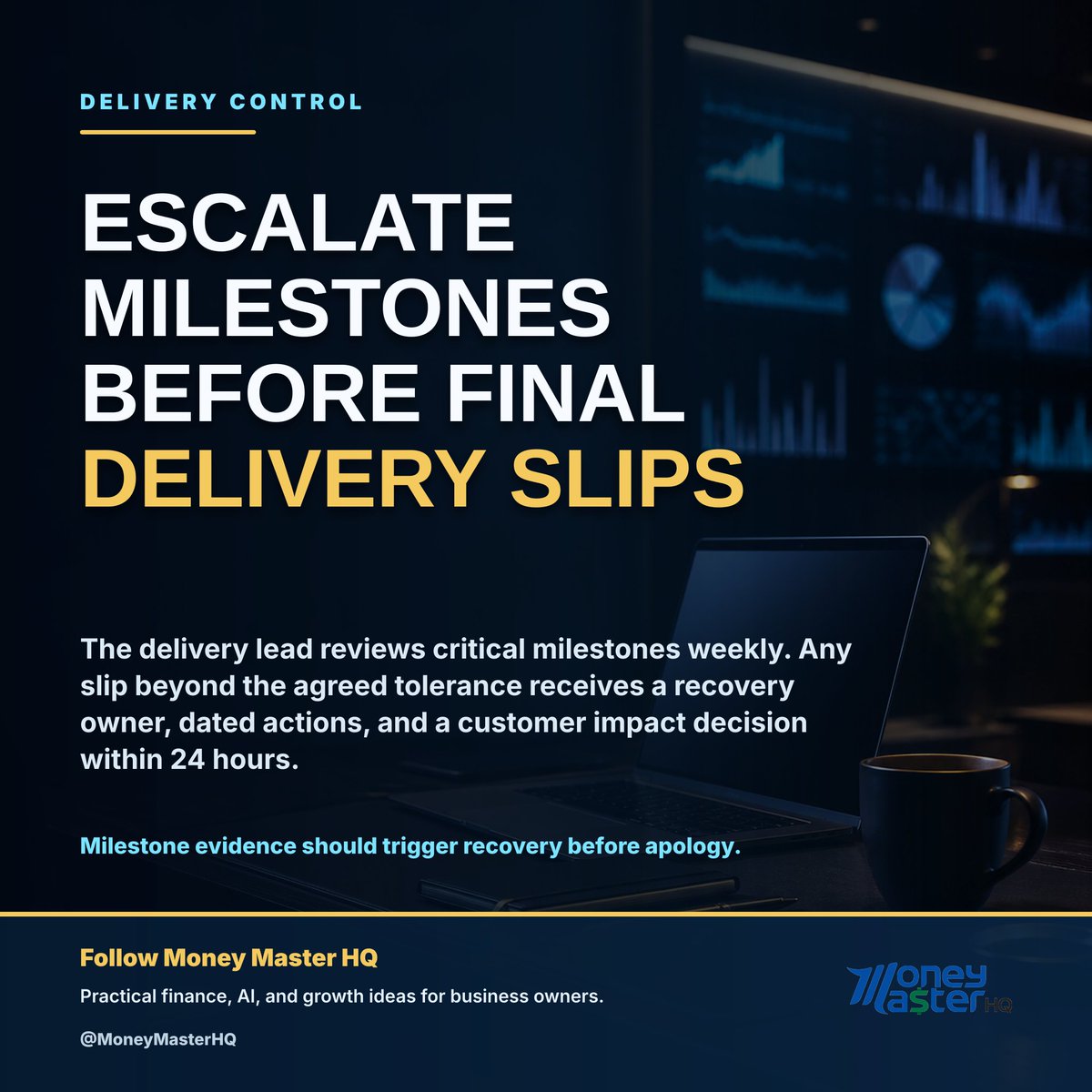MoneyMaster_HQ's tweet photo. Review critical milestones weekly, not only the final due date. A slip beyond tolerance needs a recovery owner, dated actions, and a customer impact decision within 24 hours. #Delivery #Execution https://t.co/qlXjQQyoE3