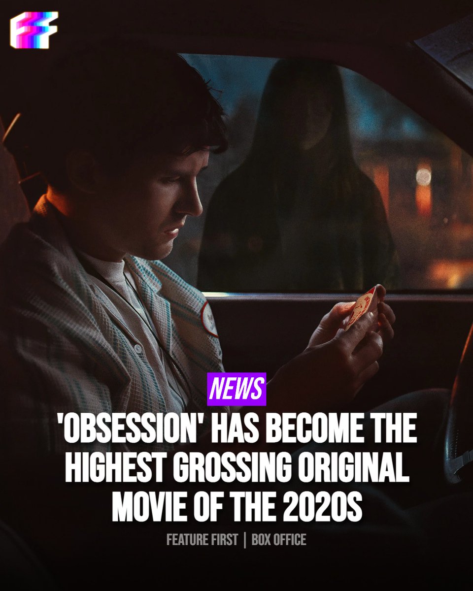 TaylorBytch's tweet photo. Photo by Feature First on August 18, 2026. “Obsession” has become the highest-grossing original movie of the 2020s. https://t.co/G4lhpRO9qT
