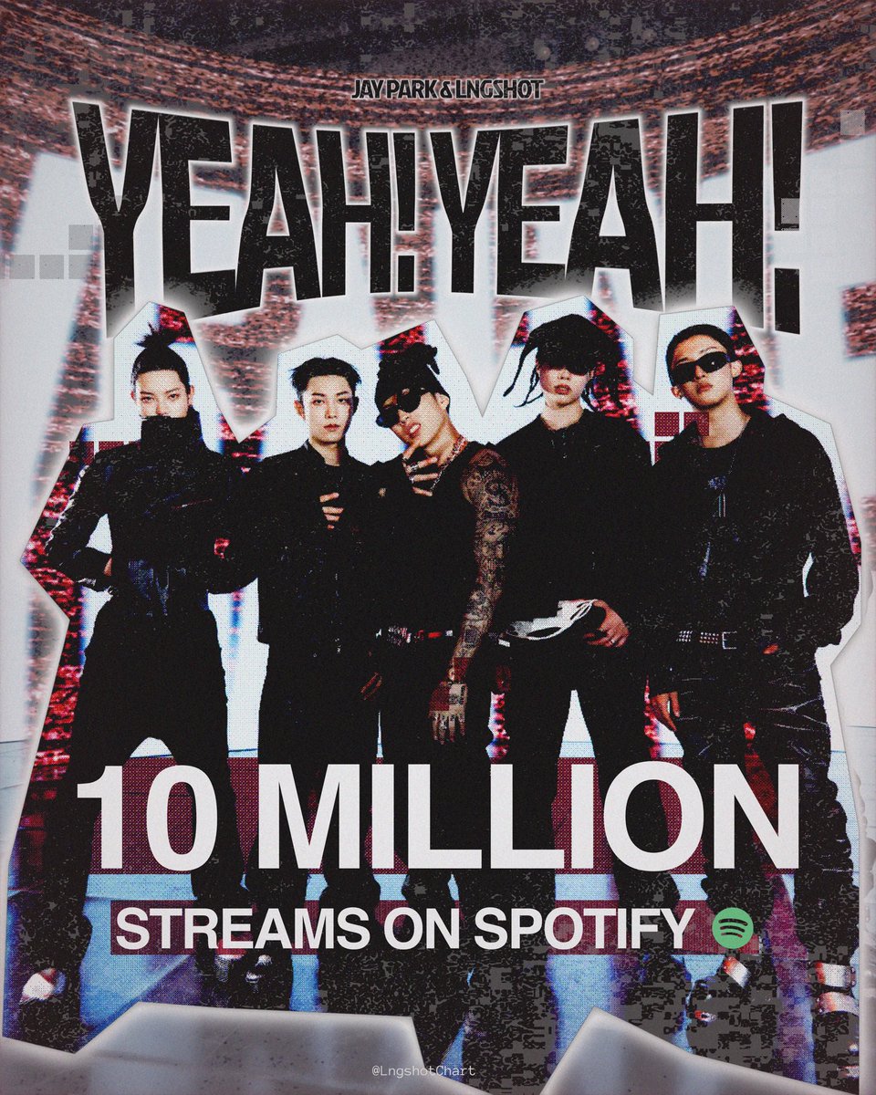 LngshotChart's tweet photo. .@LNGSHOT4sho &amp; Jay Park “ YEAH! YEAH!” has surpassed 10 MILLION streams on Spotify. 

It is their 9th song to reach this milestone. 

#LNGSHOT https://t.co/t6mRNr9QCY