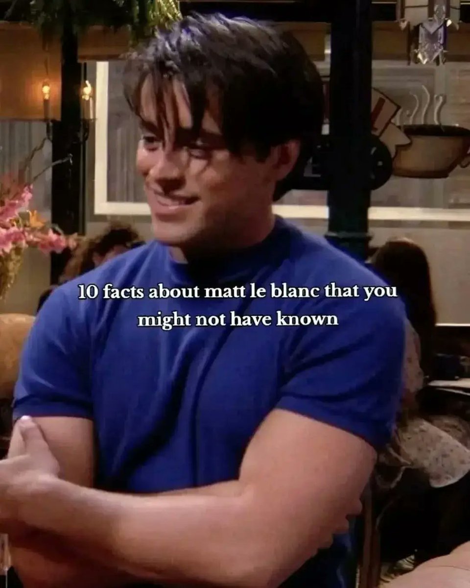 GirlJudid's tweet photo. Photo by F. R. I. E. N. D. S REALM on August 07, 2026. A meme with 10 facts about Matt LeBlanc you might not have known. https://t.co/AAPRUSZHHP