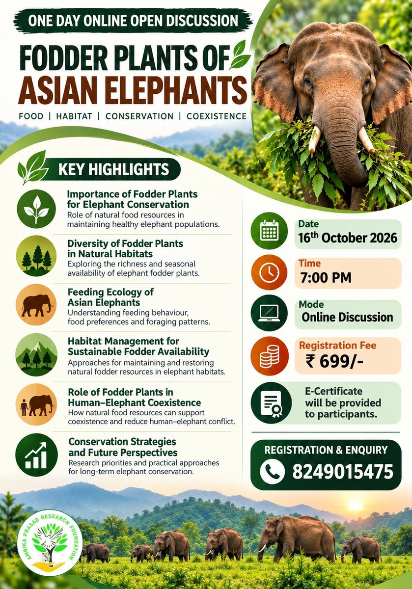 SubhaRout_1998's tweet photo. One-Day Online Open Discussion on "Fodder Plants of Asian Elephants"

🔎 Learn • Discuss • Connect • Contribute

📅 16 October 2026 | 7:00 PM

💻 Online Discussion | 🎓 E-Certificate

💰 Registration: ₹699/-

📞 8249015475 https://t.co/DTlDw9G7mr
