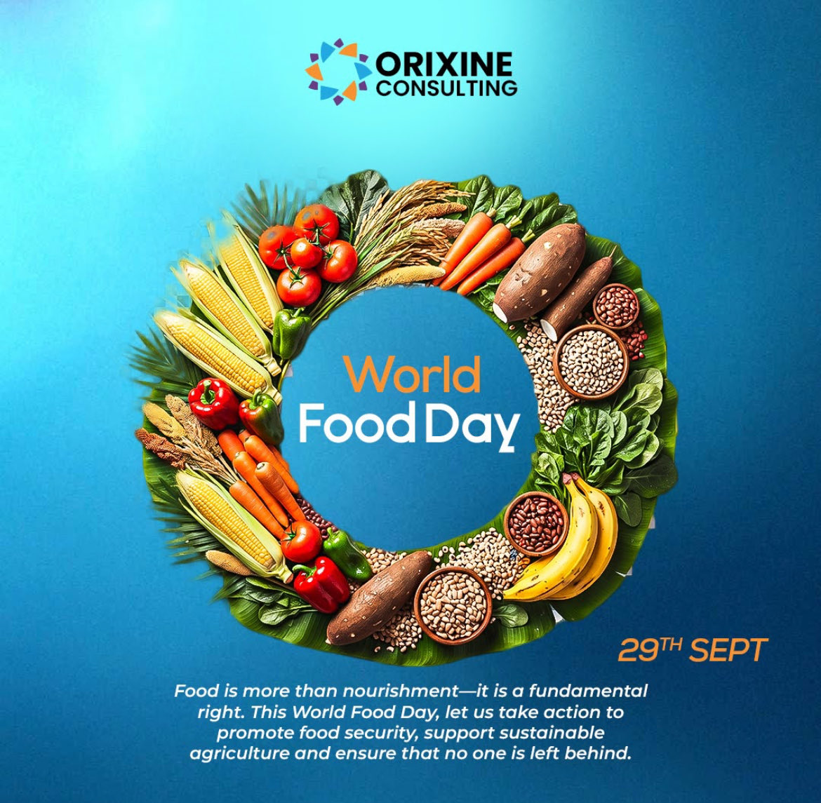 OrixineConsult's tweet photo. Food is more than nourishment it is a fundamental right. This World Food Day, let us take action to promote food security, support sustainable agriculture and ensure that no one is left behind.

#worldfoodday https://t.co/Ph1MN5CeUn