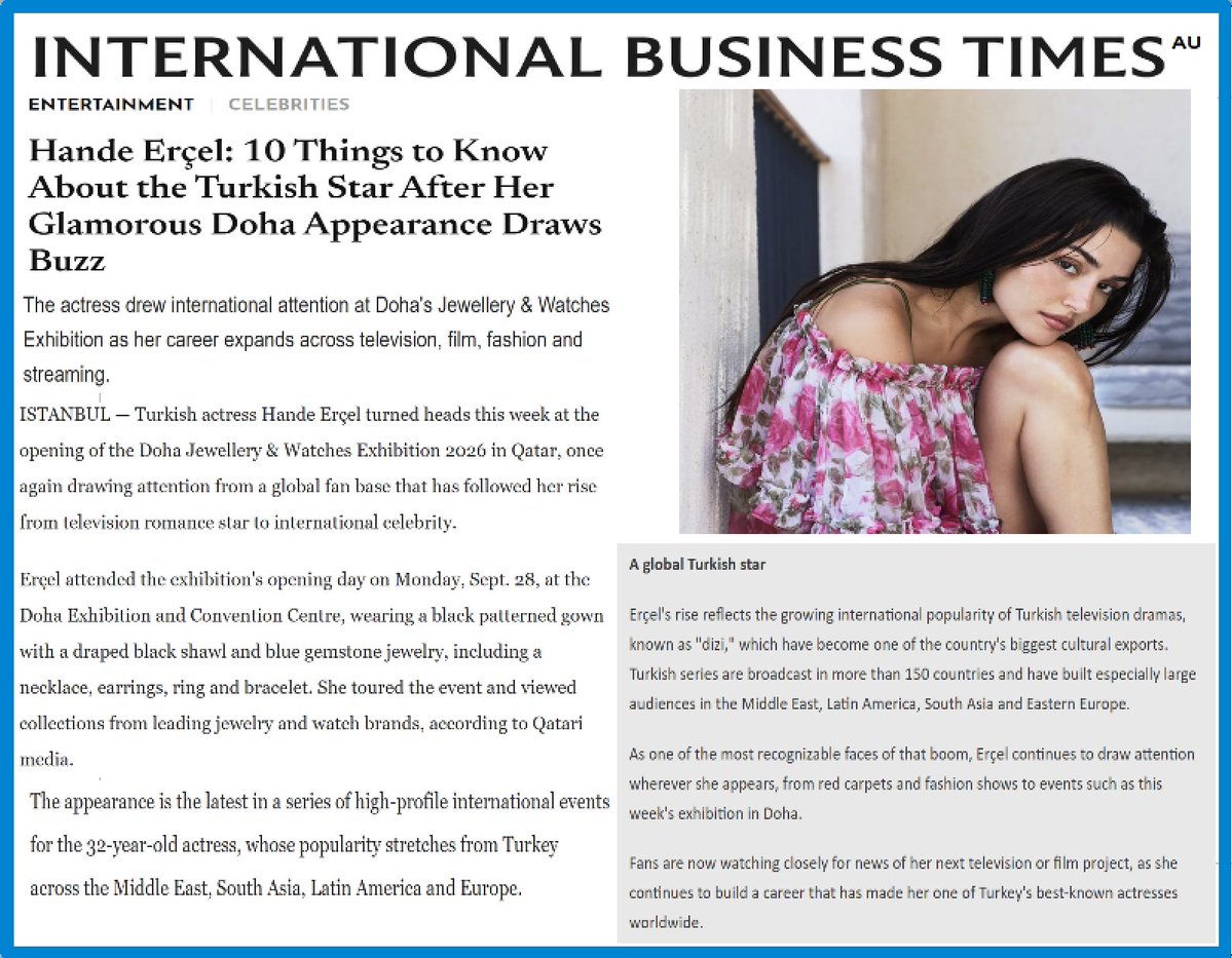 UliEzo's tweet photo. International Business Times Australia, Hande Erçel'i "global Turkish star" olarak tanımladığı özel haberinde Doha'daki DJWE2026 görünümünden başlayarak, oyuncunun televizyon, sinema, moda ve dijital platformlardaki uluslararası yükselişine dikkat çekti.🇹🇷#DJWE2026 #HandeErçel https://t.co/eeB1RRYnZ2