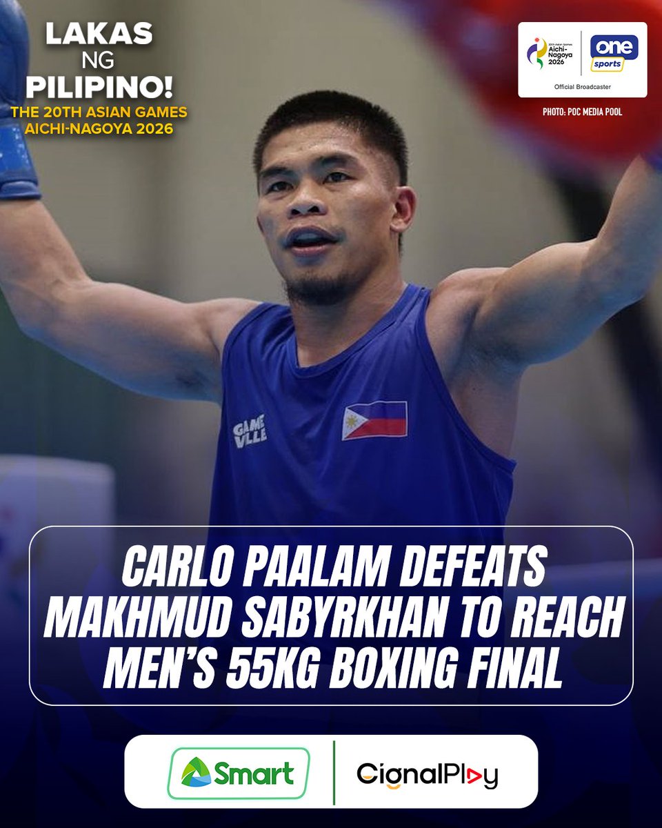 OneSportsPHL's tweet photo. ISANG LABAN NA LANG 🇵🇭🥊

Carlo Paalam punches his ticket to the GOLD MEDAL MATCH after stunning two-time world champion Makhmud Sabyrkhan of Kazakhstan via split decision in the men’s 55kg semifinal at the 20th Asian Games!

Paalam is now just one win away from ending the Philippines’ 16-year gold medal drought in boxing at the Asian Games. 

Cignal is the official broadcaster of the 20th Asian Games Aichi-Nagoya 2026.

📺 Catch all the Asian Games action on Cignal Play, One Sports YouTube channel, and other Cignal platforms from September 10 to October 4. 🇵🇭🔥

#AichiNagoya2026 #20thAsianGames #LakasNgPilipino