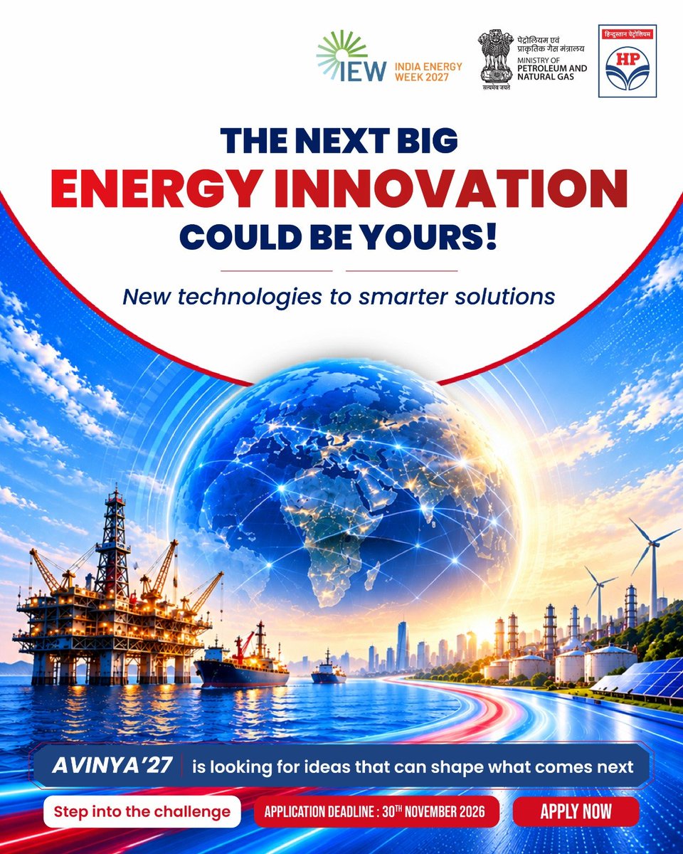 HPCL's tweet photo. Ready to pioneer the technologies that will define tomorrow’s energy landscape? 💡 

Avinya’27 is scouting for visionary Indian startups and researchers developing smarter solutions to power India’s sustainable future. 

From deep-tech advancements to clean energy breakthroughs, this national challenge accelerates home-grown ideas into market-ready impact. 

Why Step Into the Challenge? 

🌟 High-Visibility Platform: Feature your innovations live at India Energy Week 2027 in Kolkata

📈 Ecosystem Scaling: Gain direct access to strategic guidance, public-sector partnerships, and industry-wide networks.

⚙️ Commercial Impact: Transform your disruptive concept into a field-deployed reality. 

If your startup is building new technologies and smarter solutions capable of shaping what comes next, step up and make your mark! 

🗓️ Application Deadline: 30th November 2026 

@HardeepSPuri @PetroleumMin @TheSureshGopi @Secretary_MoPNG @neerajmittalias @IndiaEnergyWeek

#HPCL #Avinya27 #IndiaEnergyWeek2027 #IEW27